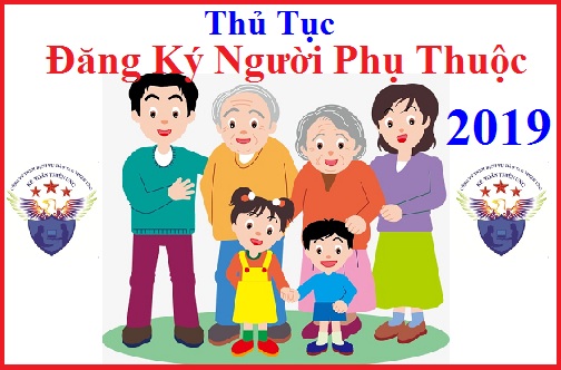 Thủ tục đăng ký người phụ thuộc 2019 mới nhất Thủ tục đăng ký người phụ thuộc 2019 mới nhất