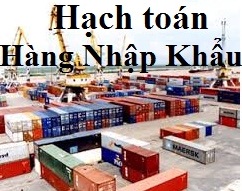 Cách hạch toán hàng nhập khẩu