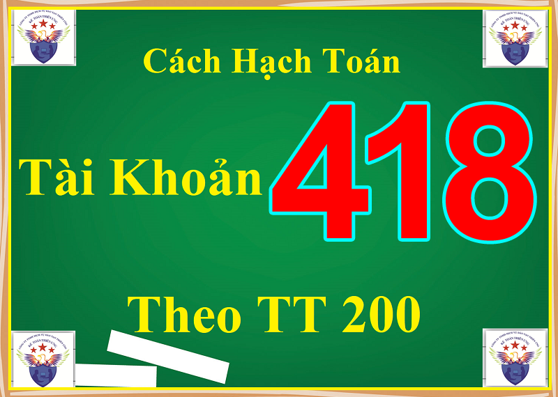 Cách hạch toán TK  418 theo TT 200